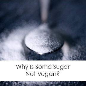  Why Is Some Sugar Not Vegan?